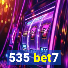 535 bet7